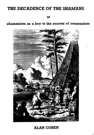 The Decadence of the Shamans Kindle Editon