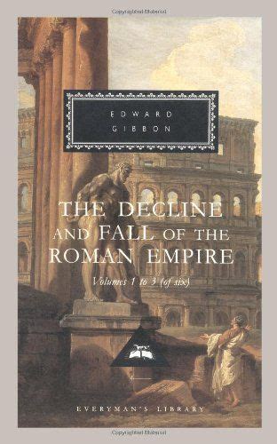 The Decline and Fall of the Roman Empire Volumes 1 to 6 Everyman s Library PDF