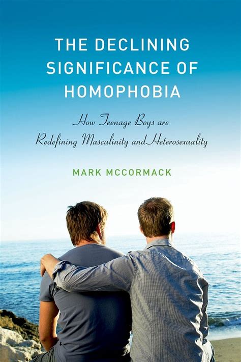 The Declining Significance of Homophobia Sexuality Identity and Society Epub