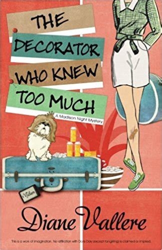 The Decorator Who Knew Too Much A Madison Night Mystery Volume 4 Kindle Editon