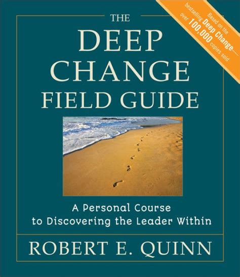 The Deep Change Field Guide A Personal Course to Discovering the Leader Within Epub