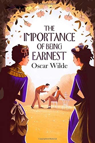 The Definitive Four Act Version of the Importance of Being Earnest A Trivial Comedy for Serious People Reader