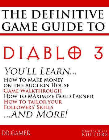 The Definitive Game Guide to Diablo 3 Classes Walkthrough Gold Farming and Auction House Tips Epub