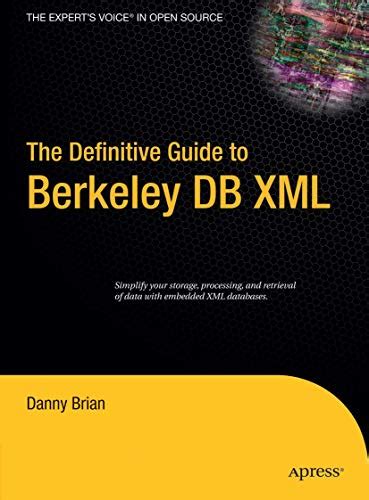 The Definitive Guide to Berkeley DB XML PDF