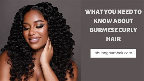 The Definitive Guide to Burmese Curly Hair: The 5 Secrets You Need to Know