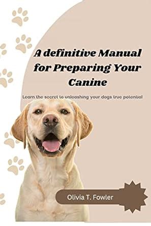 The Definitive Guide to Unleashing Your Superpet's True Potential