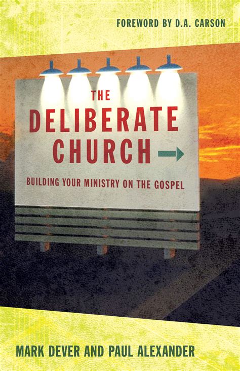 The Deliberate Church Building Your Ministry on the Gospel Doc