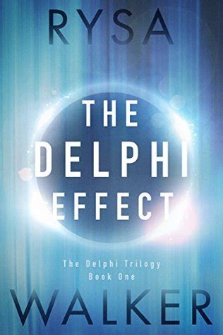 The Delphi Effect The Delphi Trilogy Reader