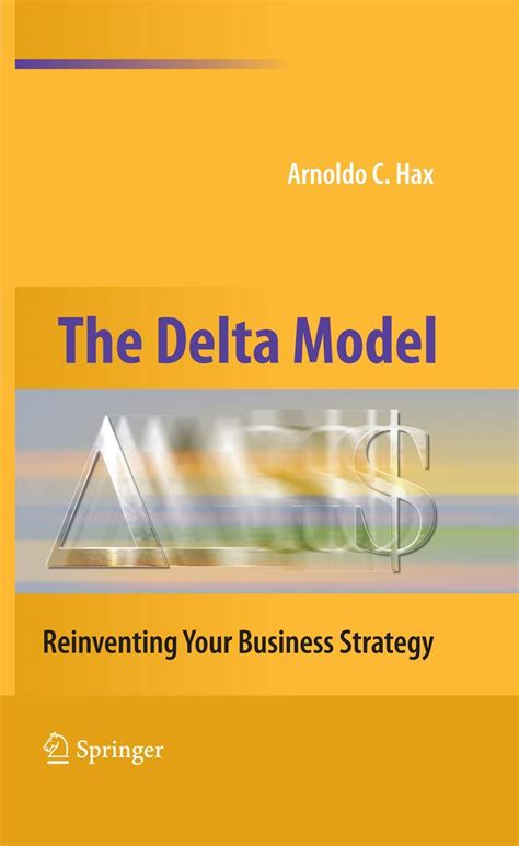 The Delta Model Reinventing Your Business Strategy Doc