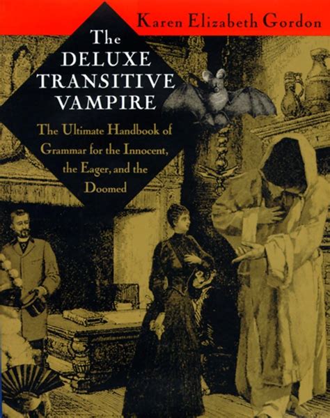 The Deluxe Transitive Vampire: A Handbook of Grammar for the Innocent PDF