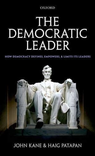 The Democratic Leader How Democracy Defines Reader