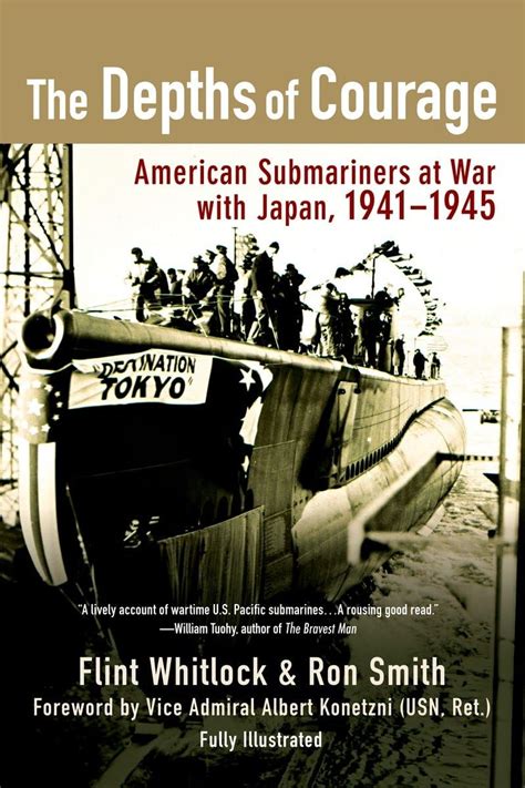 The Depths of Courage American Submariners at War with Japan 1941-1945 Epub