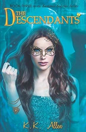 The Descendants The Summer Solstice Series Book 3 Reader