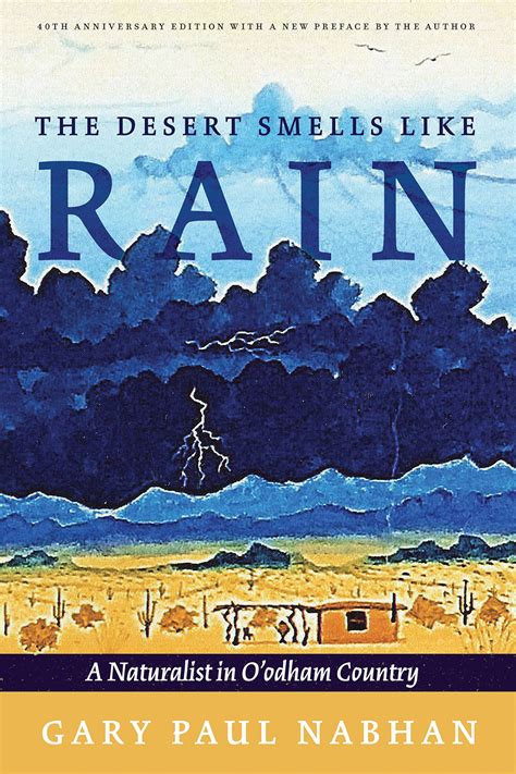 The Desert Smells Like Rain: A Naturalist in Oodham Country Kindle Editon