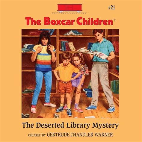 The Deserted Library Mystery The Boxcar Children Mysteries Book 21