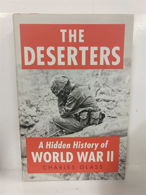 The Deserters A Hidden History of World War II PDF