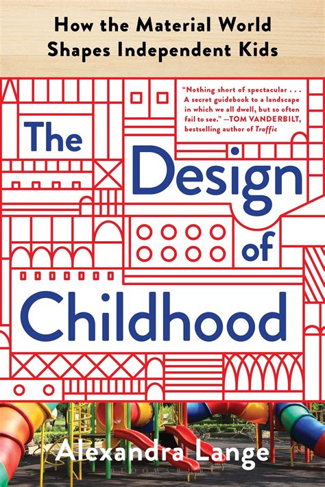 The Design of Childhood How the Material World Shapes Independent Kids Epub