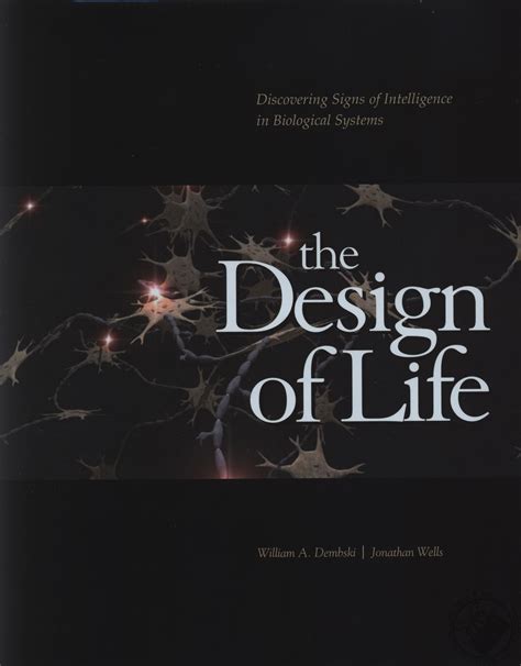 The Design of Life Discovering Signs of Intelligence in Biological Systems Doc