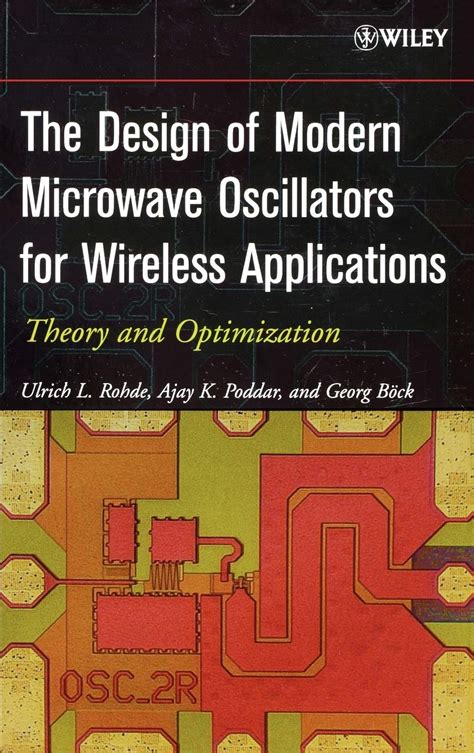 The Design of Modern Microwave Oscillators for Wireless Applications Theory and Optimization Epub