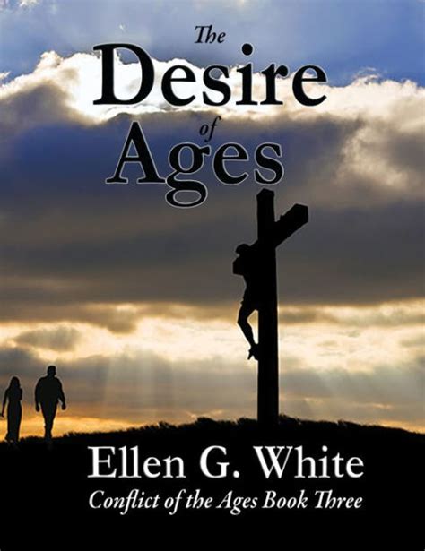 The Desire of Ages THE CONFLICT OF THE AGES SERIES BOOK 3 Epub