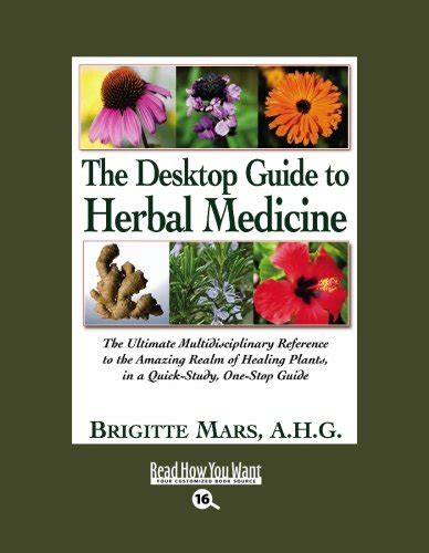 The Desktop Guide to Herbal Medicine Volume 2 of 5 EasyRead Super Large 24pt Edition The Ultimate Multidisciplinary Reference to the Amazing Plants in a Quick-Study One-Stop Guide Doc