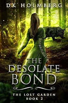 The Desolate Bond The Lost Garden Book 2 PDF