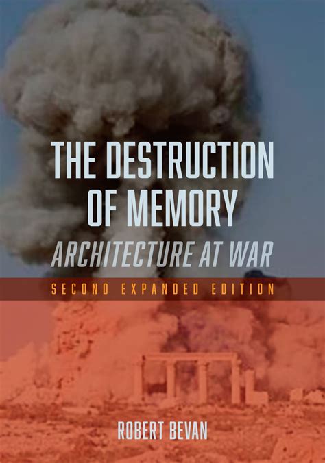 The Destruction of Memory: Architecture at War Epub