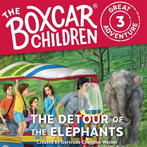The Detour of the Elephants The Boxcar Children Great Adventure Doc