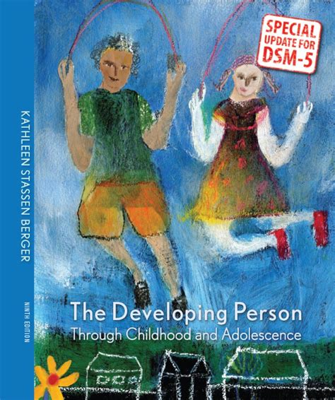 The Developing Person Through Childhood and Adolescence with DSM5 Update PDF