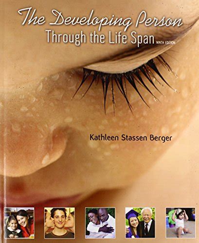 The Developing Person Through the Life Span Paperbound Reader