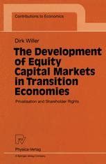 The Development of Equity Capital Markets in Transition Economies Privatisation and Shareholder Righ Reader