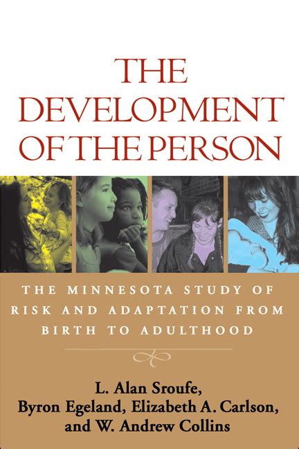 The Development of the Person The Minnesota Study of Risk and Adaptation from Birth to Adulthood Epub