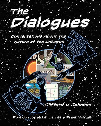 The Dialogues Conversations about the Nature of the Universe MIT Press Doc