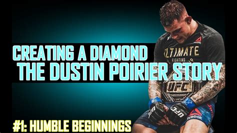 The Diamond in the Rough: Dustin Poirier's Humble Beginnings