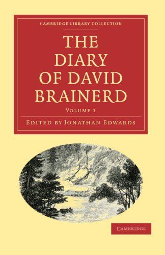 The Diary of David Brainerd Cambridge Library Collection Religion Doc