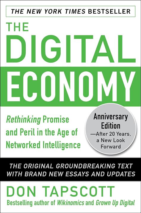 The Digital Economy ANNIVERSARY EDITION Rethinking Promise and Peril in the Age of Networked Intelligence Doc