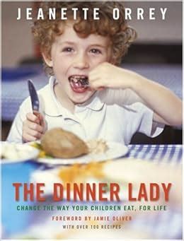 The Dinner Lady Change the Way Your Children Eat for Life Epub