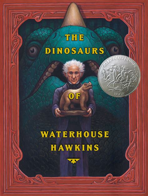 The Dinosaurs of Waterhouse Hawkins Caldecott Honor Book Kindle Editon