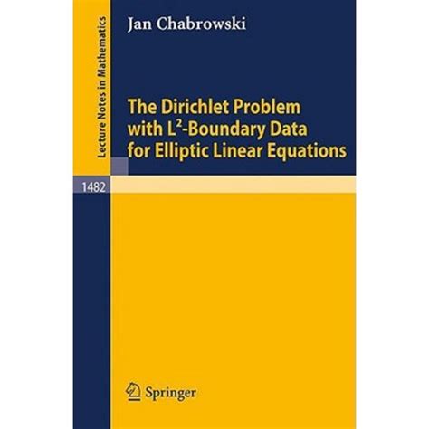 The Dirichlet Problem with L2-Boundary Data for Elliptic Linear Equations 1st Edition Reader