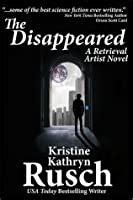 The Disappeared A Retrieval Artist Novel Reader