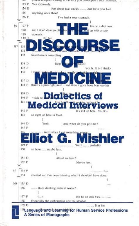 The Discourse of Medicine Dialectics of Medical Interviews Reader