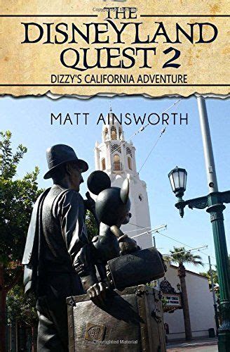 The Disneyland Quest 2 Dizzy s California Adventure Kindle Editon