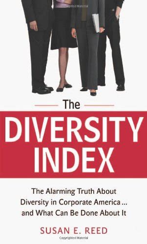 The Diversity Index The Alarming Truth About Diversity in Corporate America... and What Can Be Done Epub