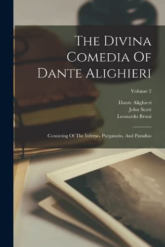 The Divina Comedia Of Dante Alighieri Consisting Of The Inferno Purgatorio And Paradiso Volume 2 PDF