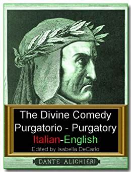 The Divine Comedy Italian-English Dual Language Version Purgatorio Illustrated Reader