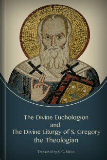 The Divine Euchologion and the Divine Liturgy of S. Gregory the Theologian Reader