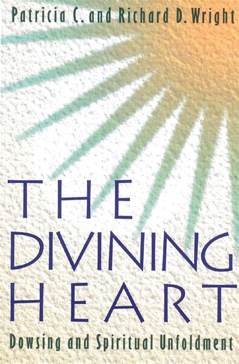 The Divining Heart Dowsing and Spiritual Unfoldment Epub