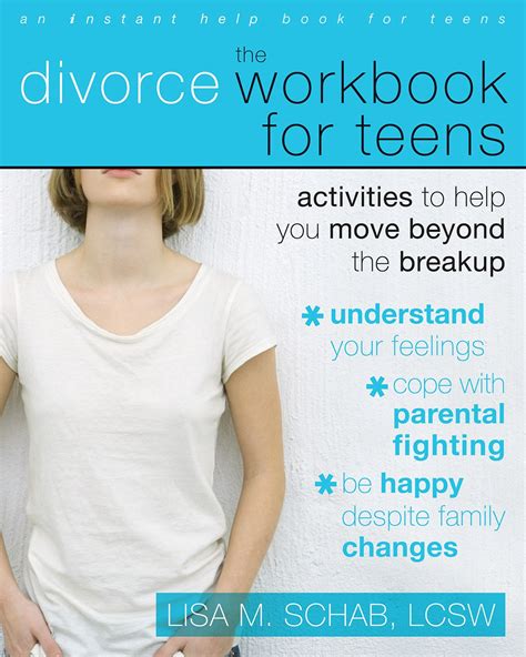 The Divorce Workbook for Teens Activities to Help You Move Beyond the Breakup Doc