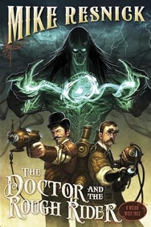 The Doctor and the Rough Rider A Weird West Tale Epub