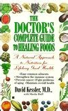 The Doctor s Complete Guide to Healing Foods Doc